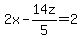 2x-14z%2F5=2