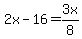 2x-16=3x%2F8