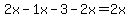 2x-1x-3-2x=2x