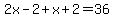 2x-2%2Bx%2B2=36
