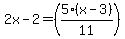 2x-2=%285%28x-3%29%2F11%29