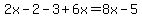 2x-2-3%2B6x=8x-5