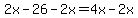 2x-26-2x=4x-2x