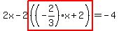 2x-2highlight%28%28%28-2%2F3%29x%2B2%29%29=-4