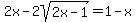 2x-2sqrt%282x-1%29=1-x