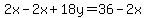 2x-2x%2B18y=36-2x