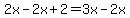2x-2x%2B2=3x-2x