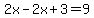 2x-2x%2B3=9