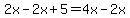2x-2x%2B5=4x-2x