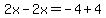 2x-2x=-4%2B4