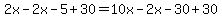 2x-2x-5%2B30=10x-2x-30%2B30