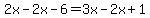 2x-2x-6=3x-2x%2B1