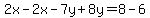 2x-2x-7y%2B8y=8-6