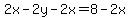 2x-2y-2x=8-2x
