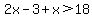 2x-3%2Bx%3E18