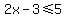 2x-3%3C=5