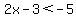 2x-3%3C-5