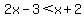 2x-3%3Cx%2B2