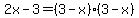 2x-3=%283-x%29%283-x%29
