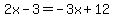 2x-3=-3x%2B12