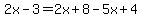 2x-3=2x%2B8-5x%2B4