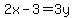 2x-3=3y