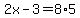 2x-3=8%2A5
