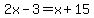 2x-3=x%2B15