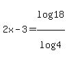 2x-3+=+log%2818%29%2Flog%284%29+