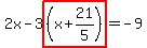 2x-3highlight%28%28x%2B21%2F5%29%29=-9