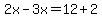 2x-3x=12%2B2
