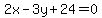 2x-3y%2B24=0