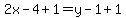 2x-4%2B1=y-1%2B1