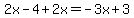 2x-4%2B2x=-3x%2B3