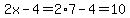 2x-4=2%2A7-4=10