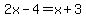 2x-4=x%2B3