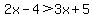 2x-4%3E3x%2B5