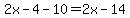 2x-4-10=2x-14