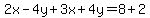 2x-4y%2B3x%2B4y=8%2B2