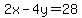 2x-4y=28