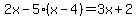 2x-5%28x-4%29=3x%2B2