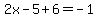 2x-5%2B6=-1