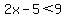 2x-5%3C9