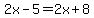 2x-5=2x%2B8