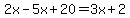 2x-5x%2B20=3x%2B2
