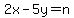 2x-5y+=+n