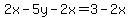 2x-5y-2x=3-2x