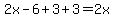 2x-6%2B3%2B3=2x