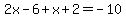 2x-6%2Bx%2B2=-10