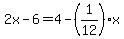 2x-6=4-%281%2F12%29x
